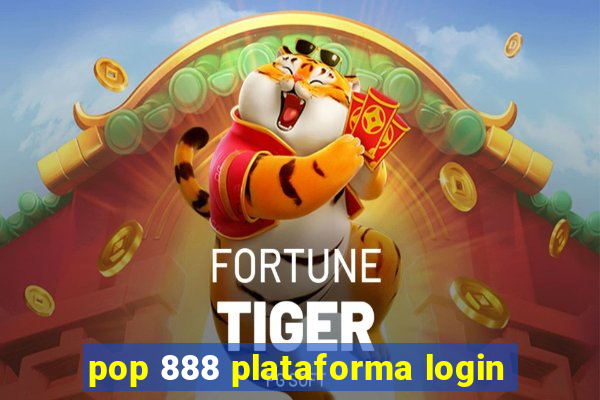 pop 888 plataforma login